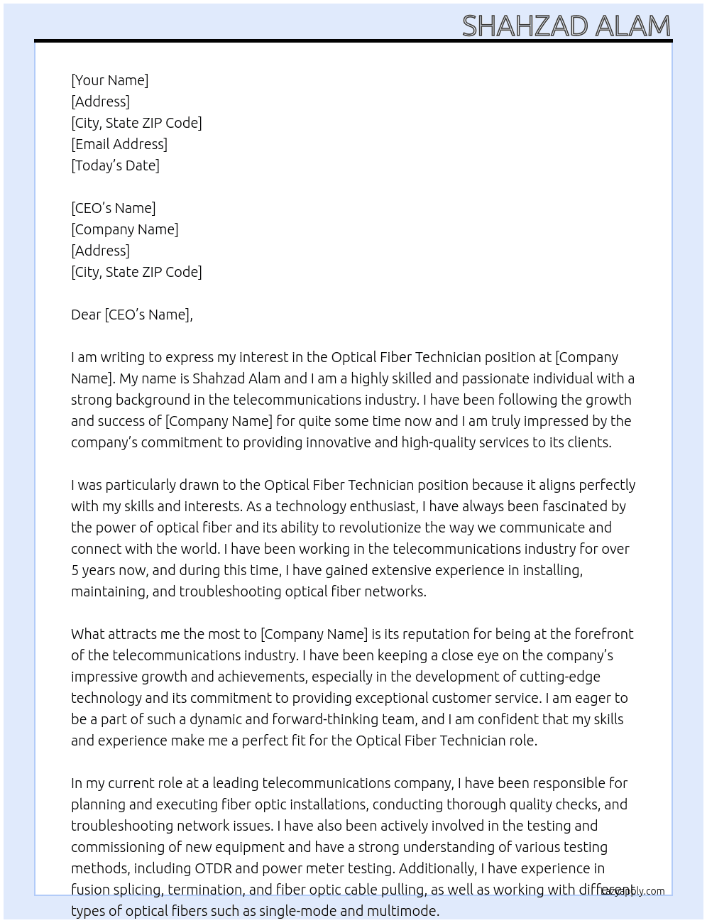 Optical fiber technician  At TELECOMMUNICATION COMPANY  Cover Letter