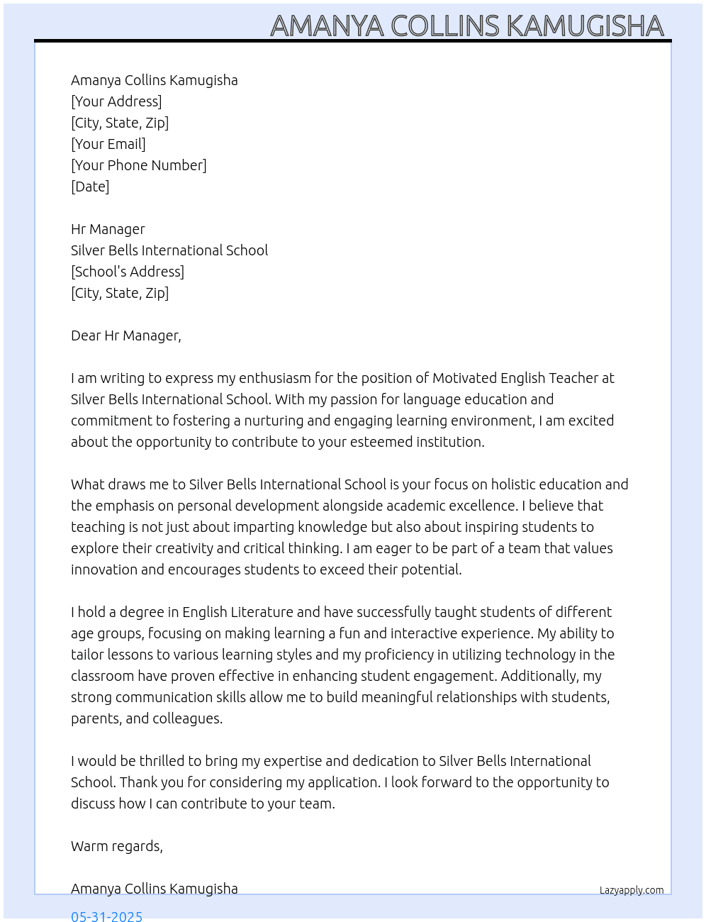 motivated english teacher  At Silver Bells International School Cover Letter