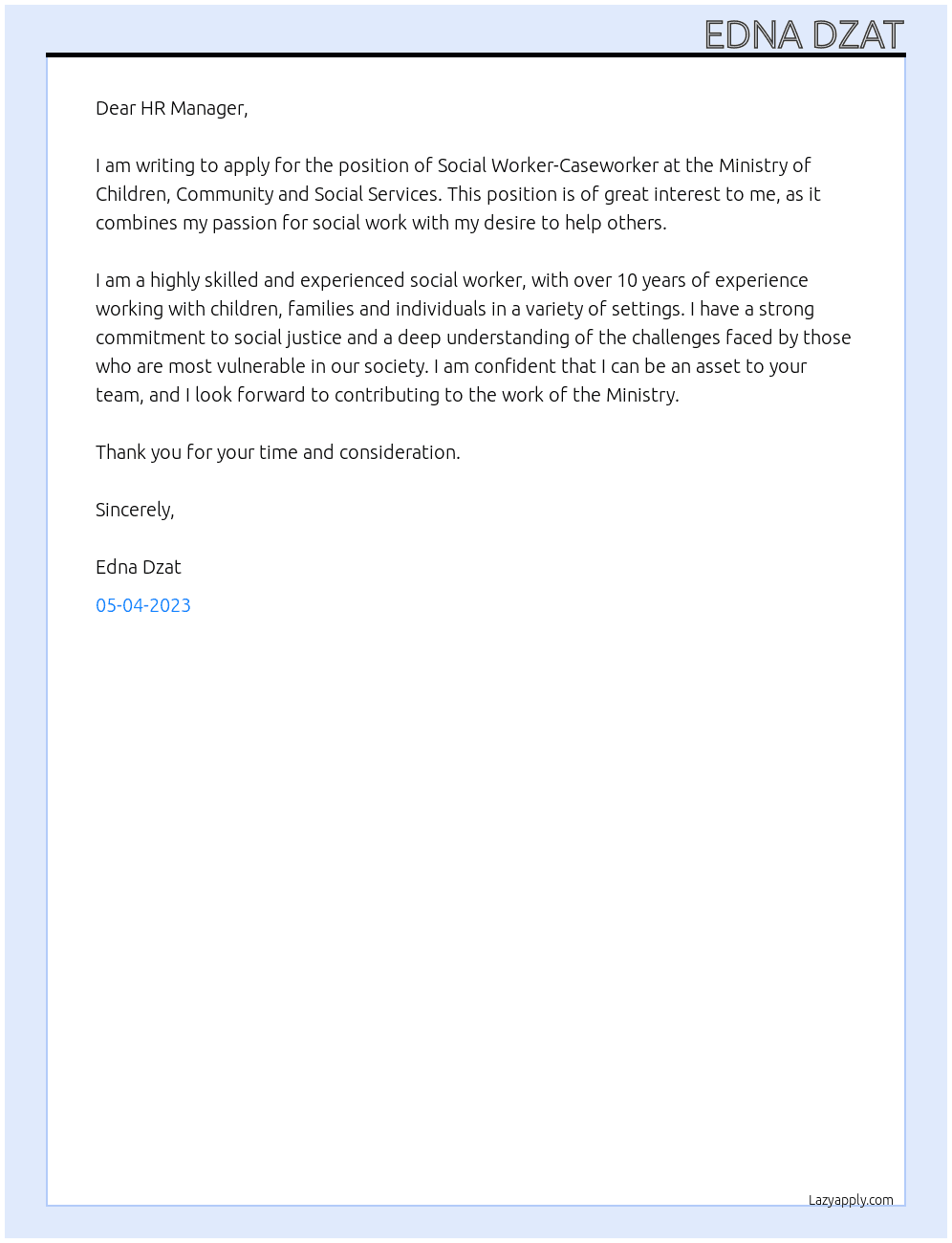 SOCIAL WORKER-CASEWORKER At Ministry of children, community and social services Cover Letter