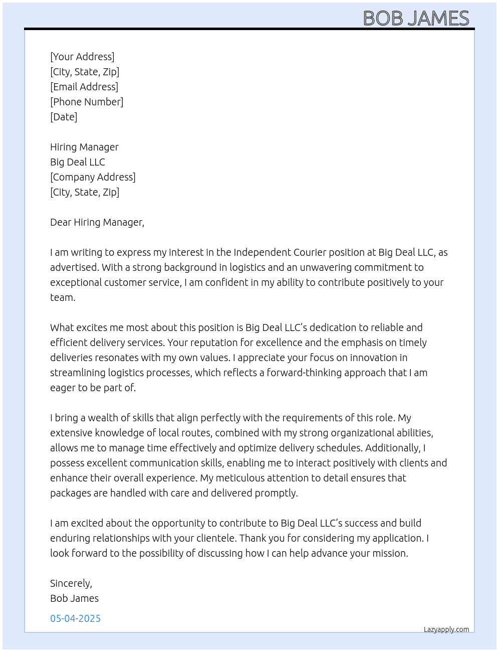 Independent courier  At Big deal llc  Cover Letter