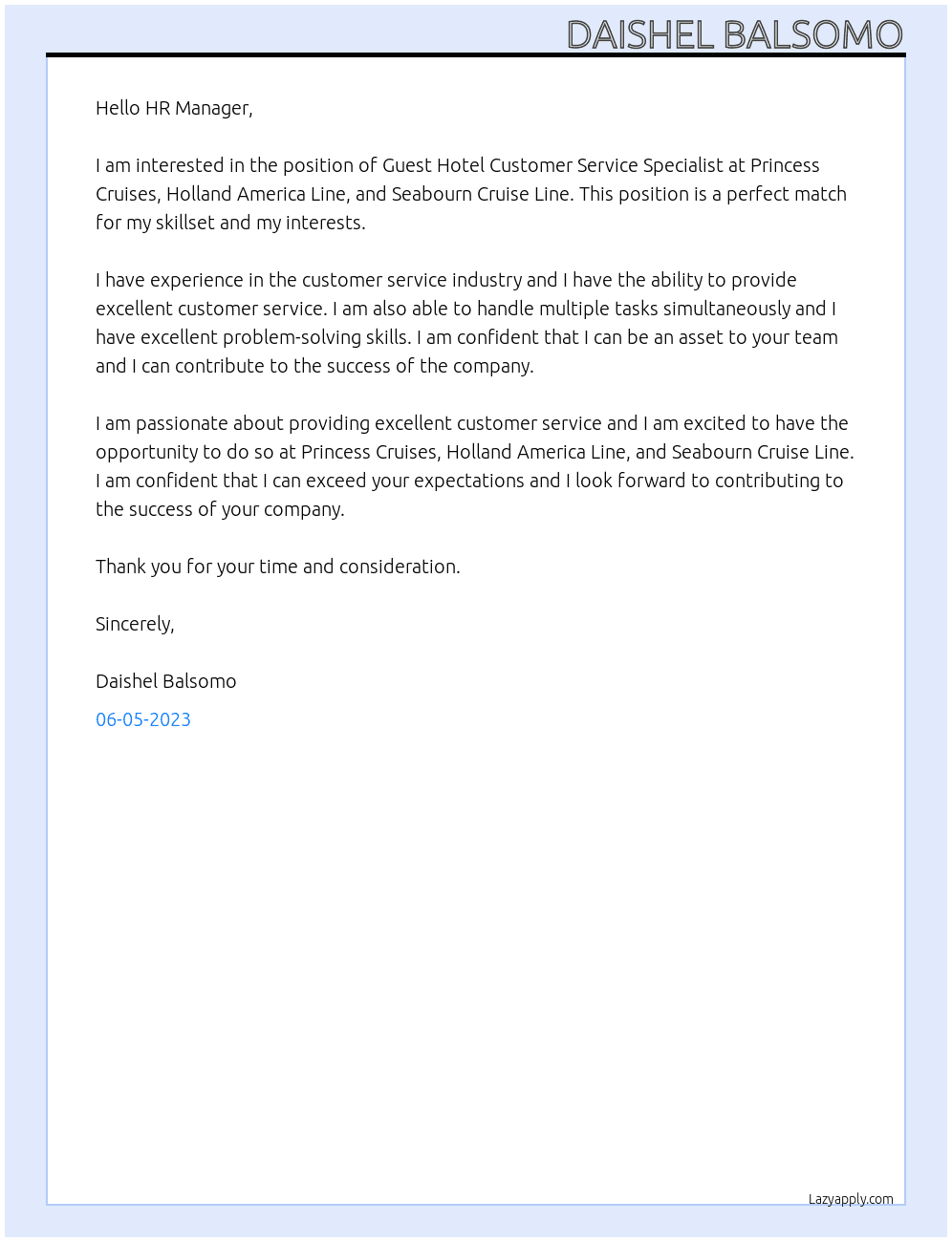Guest Hotel Customer Service Specialist  At Princess Cruises, Holland America Line, and Seabourn Cruise Line. Cover Letter