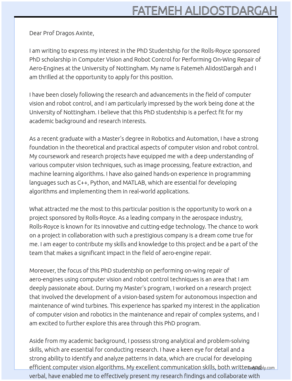 PhD Studentship: Rolls-Royce sponsored PhD scholarship – Computer vision and robot control for performing on-wing repair of aero-engines At university of Nottingham Cover Letter