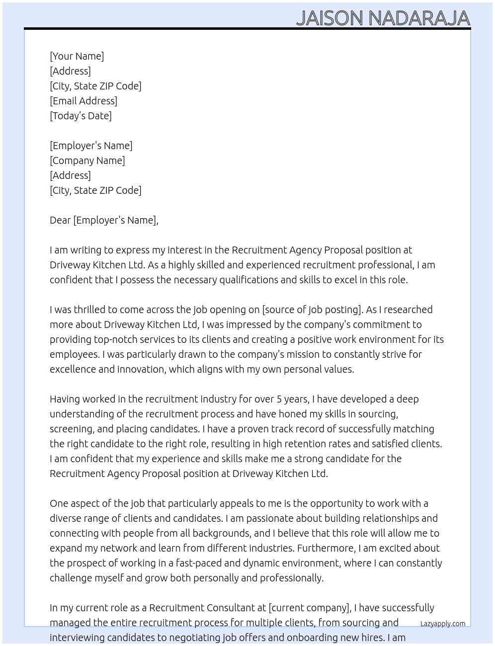 recruitment agency proposal  At DRIVEWAY KITCHEN LTD Cover Letter