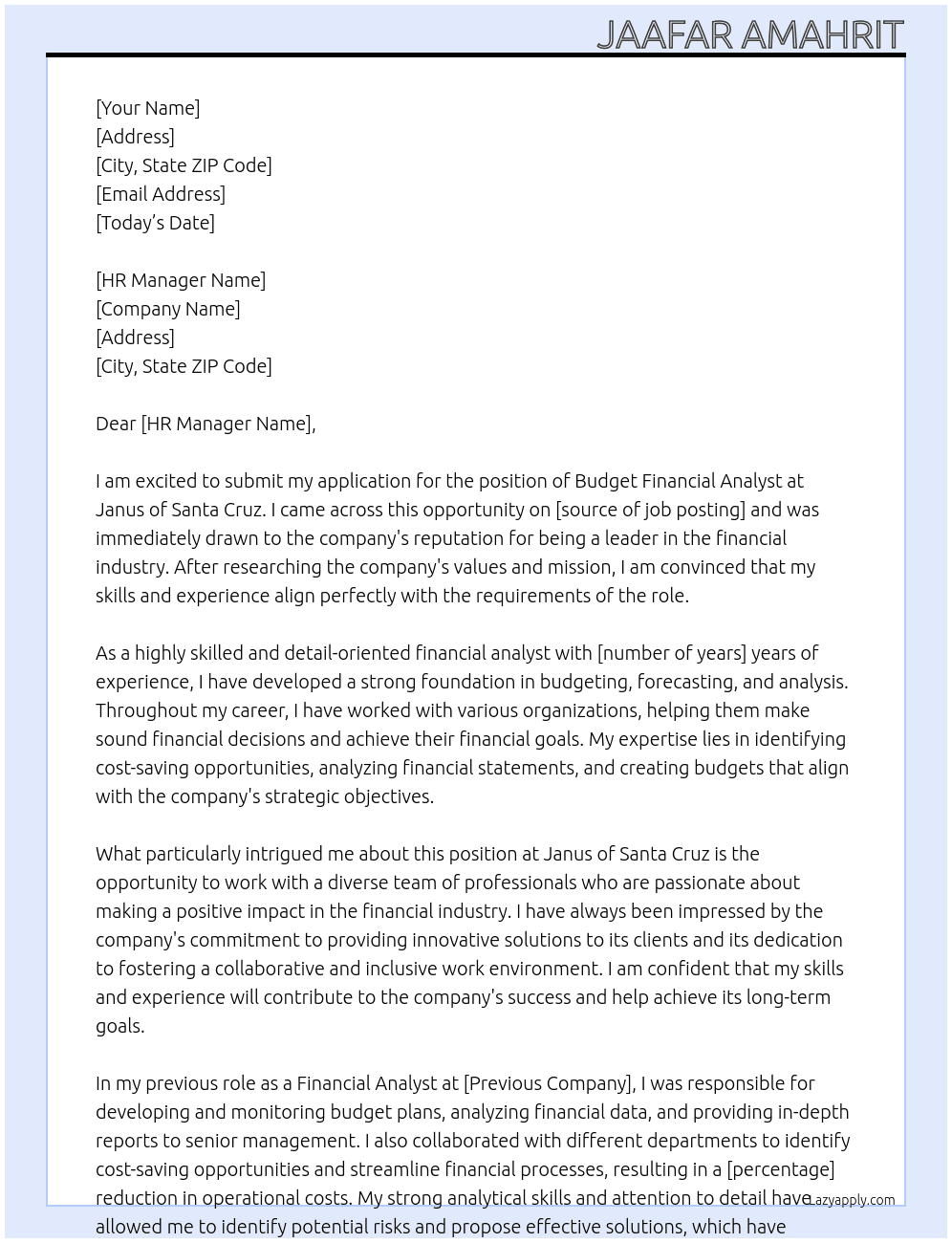 Budget Financial analyst At Janus of Santa Cruz Cover Letter