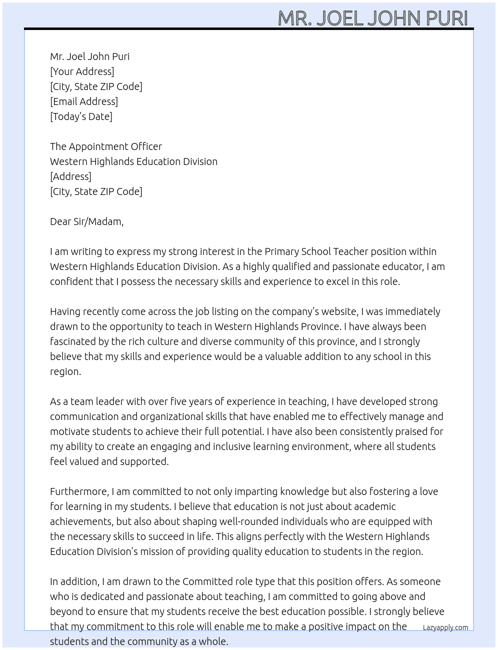 Primary School Teacher  At Interest in teaching in Western Highlands Province  Cover Letter