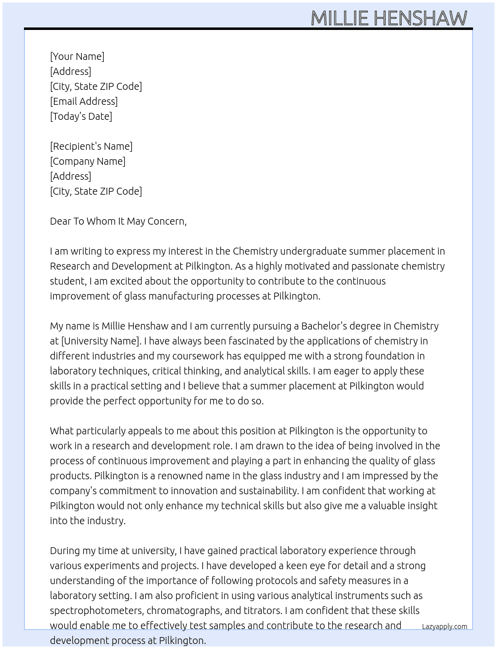 Chemistry undergraduate summer placement in research and Development for a large glass manufacturing  At Pilkington Cover Letter