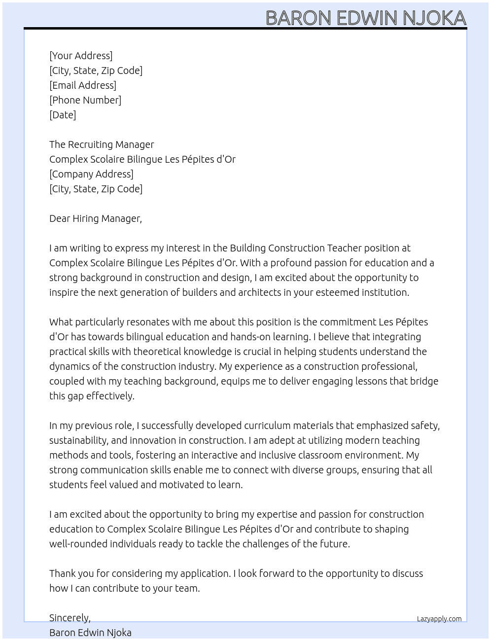 Building construction teacher  At Complex scolaire bilingue les pépites d'or  Cover Letter
