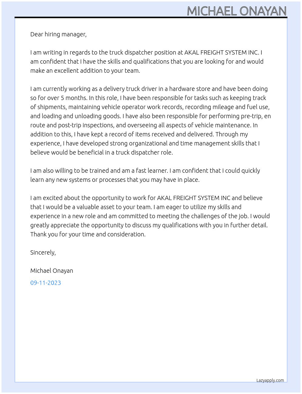 truck dispatcher At AKAL FREIGHT SYSTEM INC Cover Letter