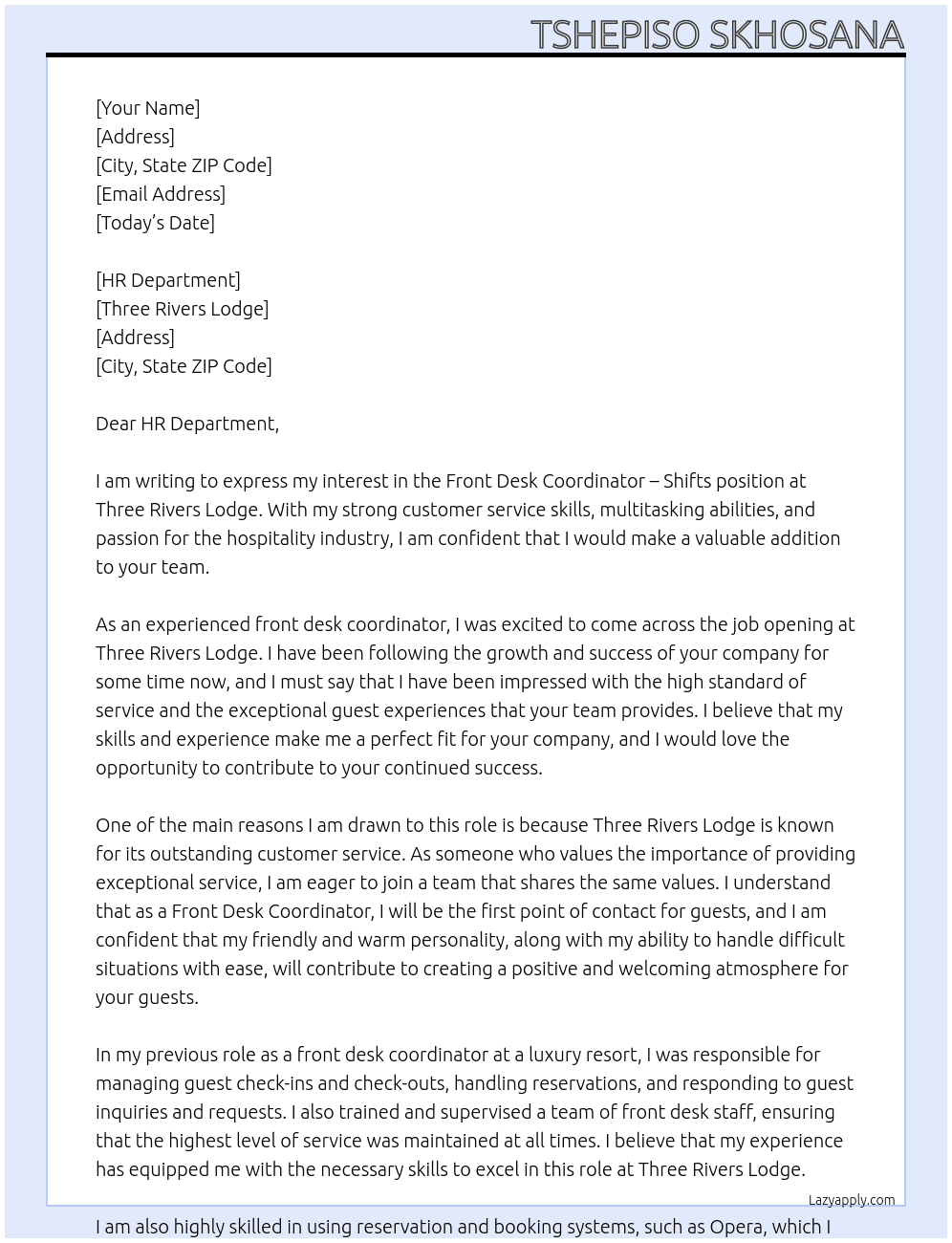 Front Desk Coordinator - Shifts At Three Rivers Lodge Cover Letter
