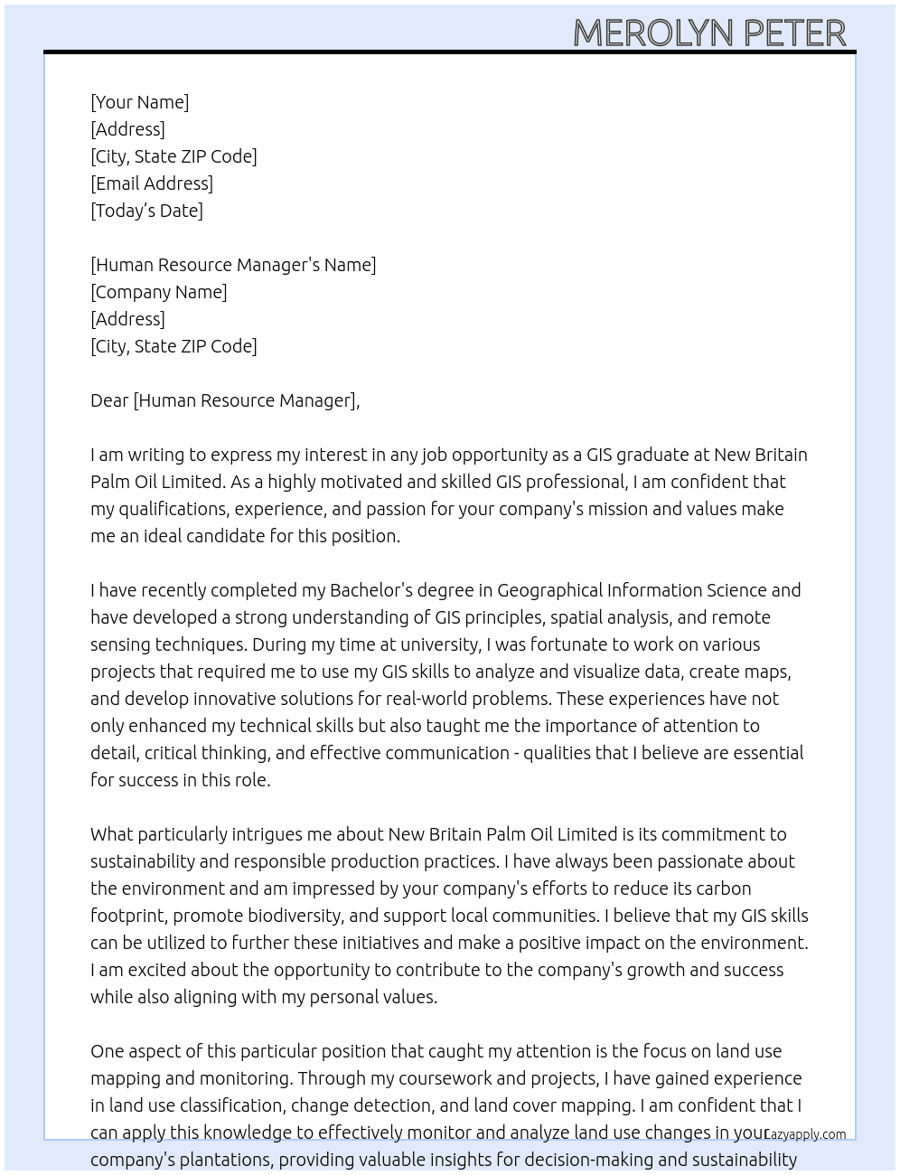 Any Job Opportunity as a GIS graduate  At New Britain Palm Oil Limited  Cover Letter