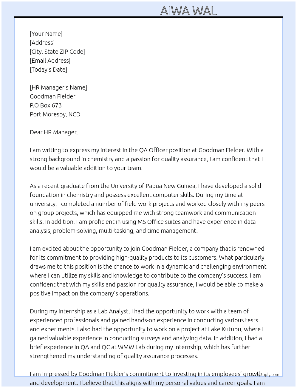 QA oFFICER At HR Manager Goodman Fielder P.O Box 673 Port Moresby, NCD Cover Letter