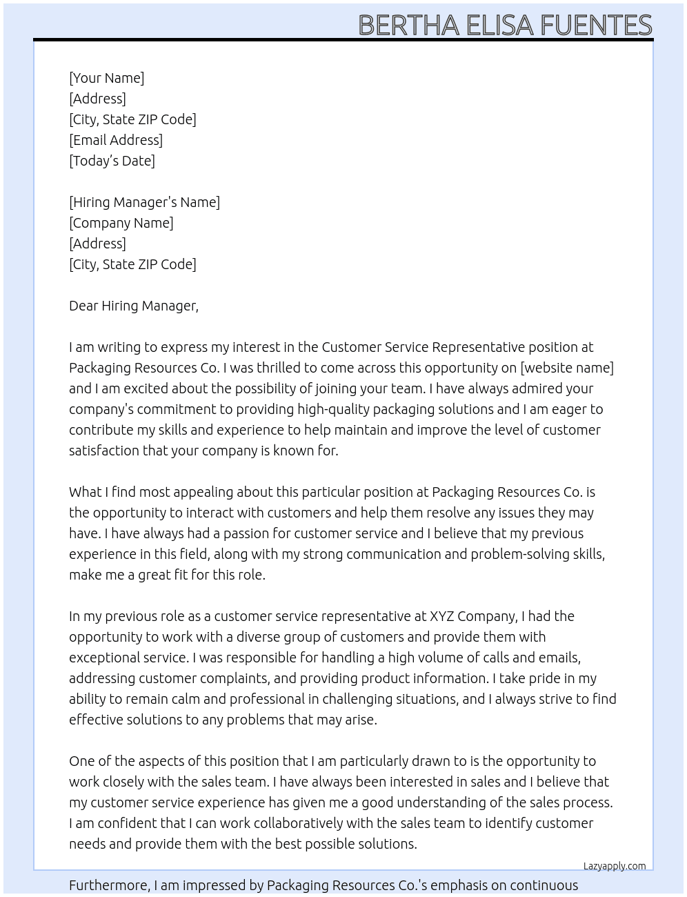 Costumer service representative  At Packaging  Resources Co Cover Letter