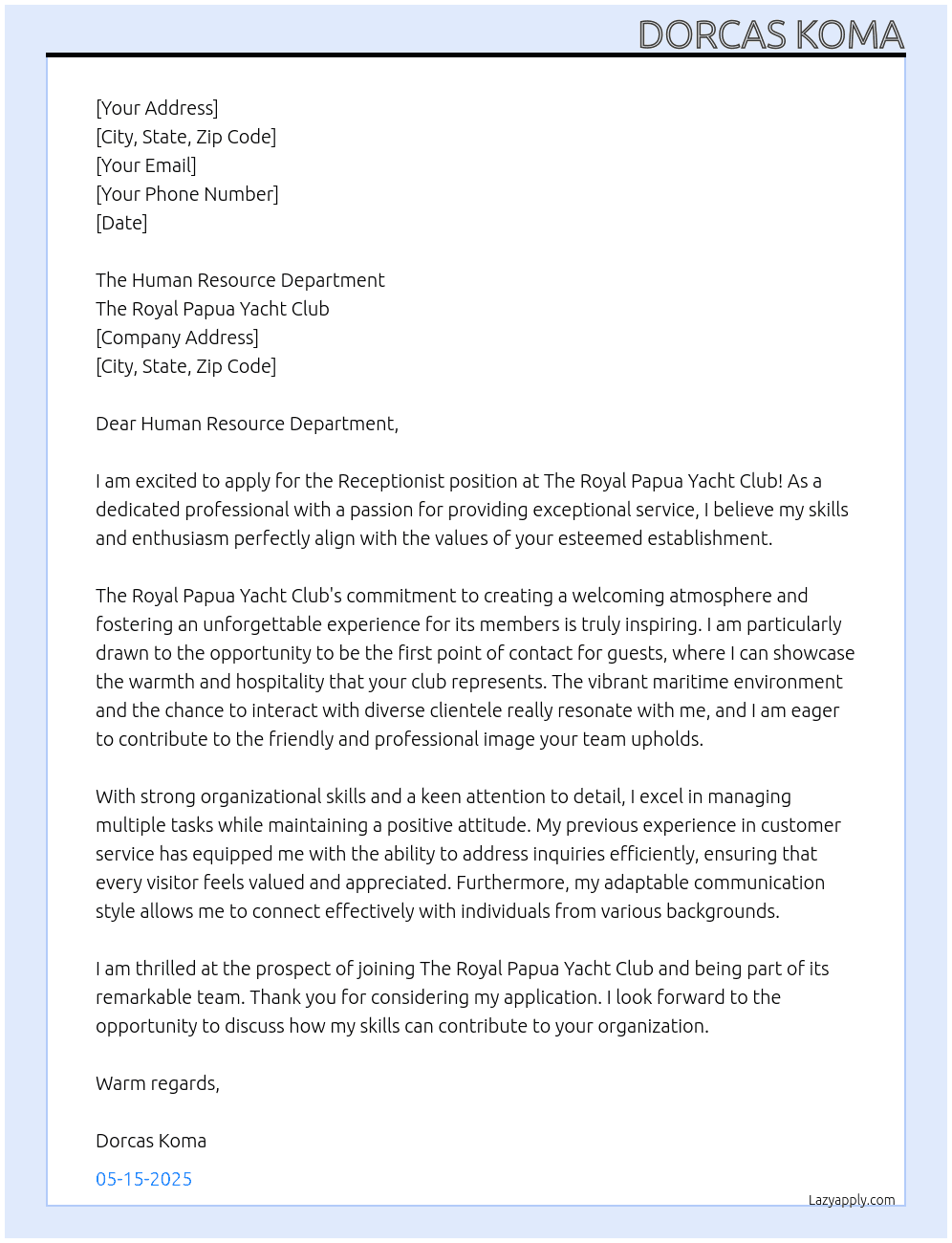 Receptionist  At The Royal Papua Yacht Club  Cover Letter