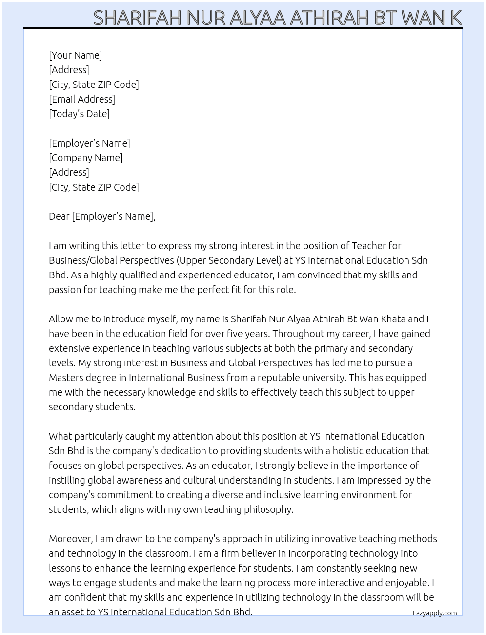  TEACHER, BUSINESS/GLOBAL PERSPECTIVES (UPPER SECONDARY LEVEL) At YS International Education Sdn Bhd Cover Letter