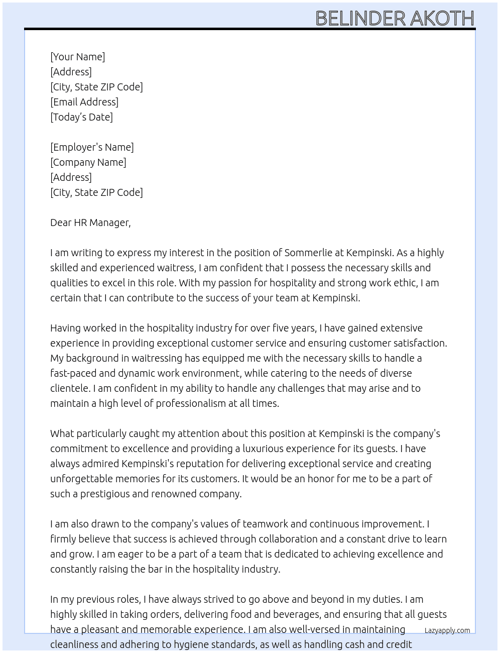 sommerlie, i have background in waitressing At Kempinski Cover Letter