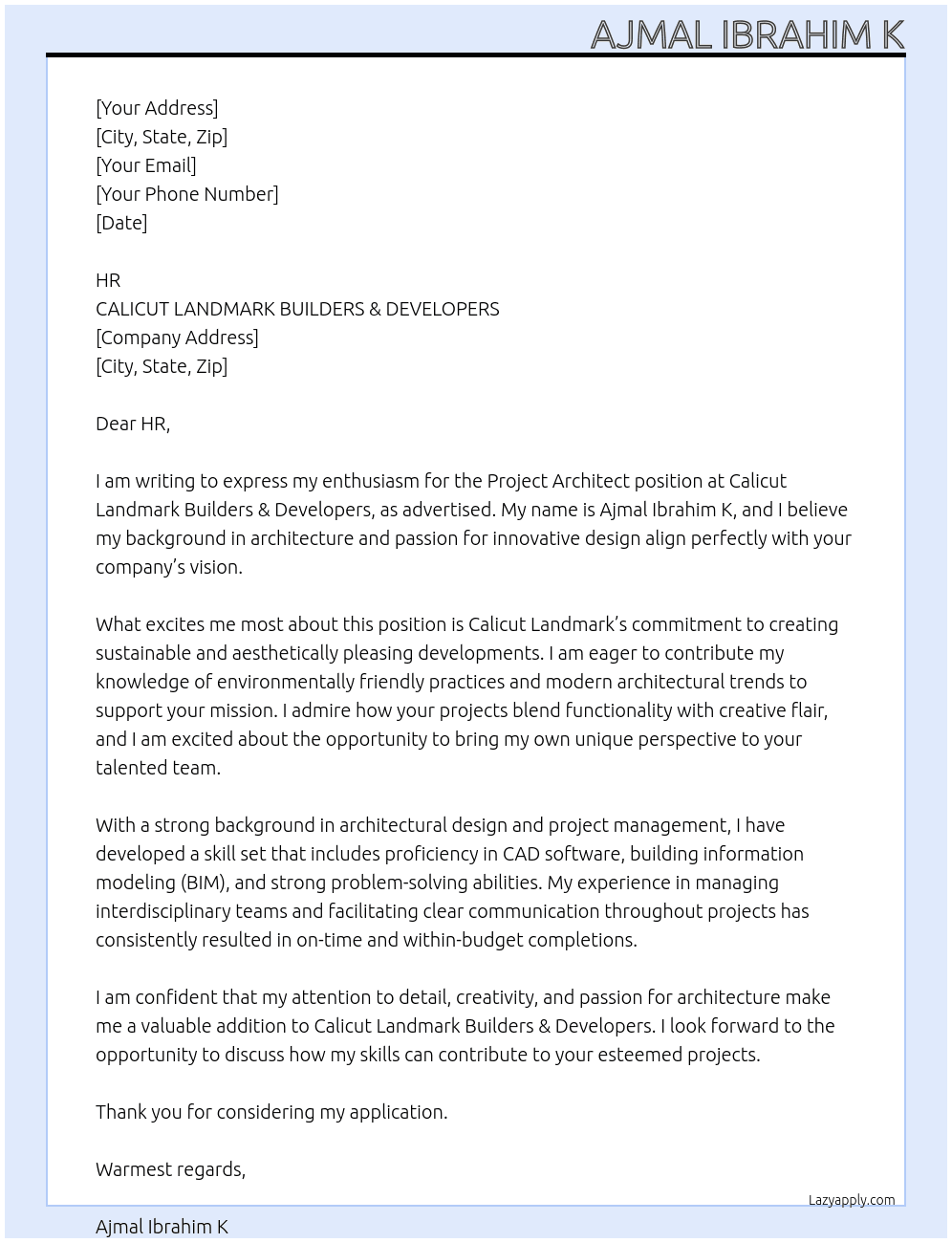 project architect At CALICUT LANDMARK BUILDERS & DEVELOPERS Cover Letter