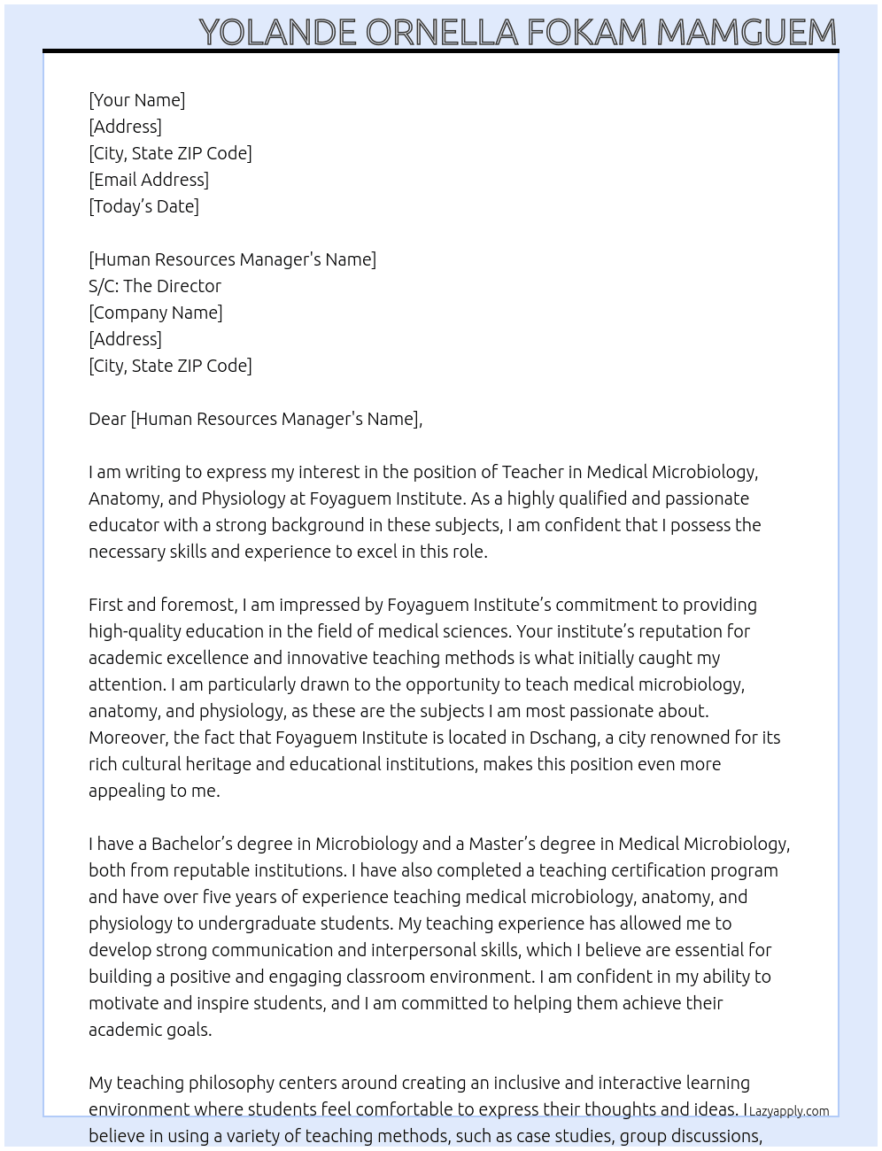 Teacher in Medical microbiology, Anatomy and Physiology At Foyaguem Institute Cover Letter