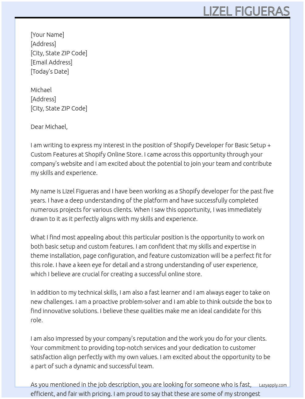 Shopify Developer for Basic Setup + Custom Features At Shopify Online Store Cover Letter