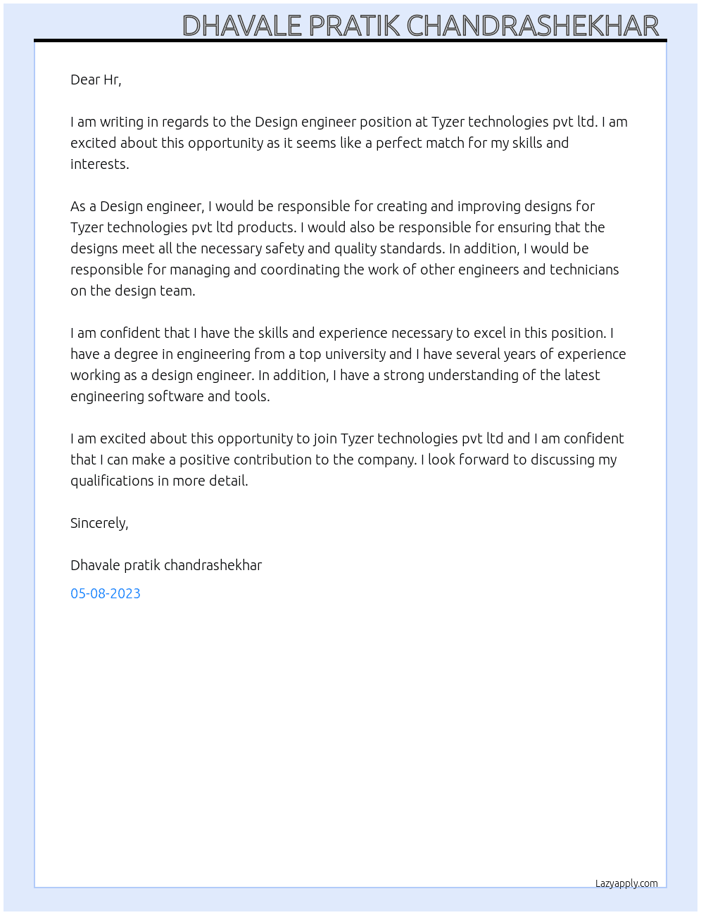 Design engineer  At Tyzer technologies pvt ltd  Cover Letter
