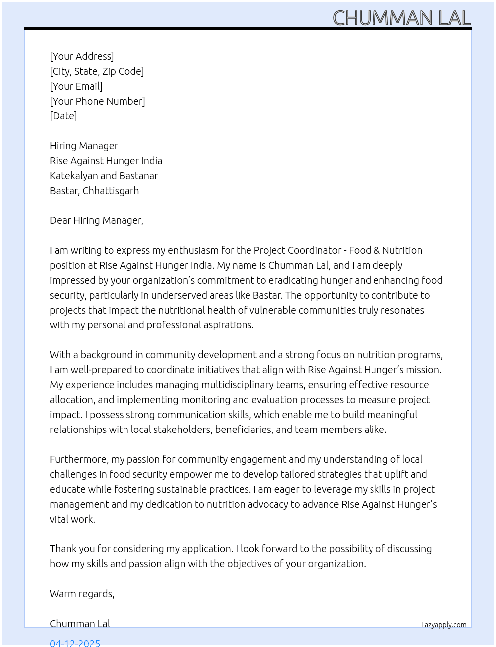 Project Coordinator - Food & Nutrition At [Rise Against Hunger India]   [Katekalyan and Bastanar]   [Bastar, State - Chhattisgarh] Cover Letter