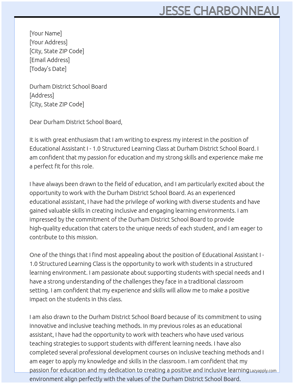 EDUCATIONAL ASSISTANT I - 1.0 STRUCTURED LEARNING CLASS At Durham District School Board Cover Letter