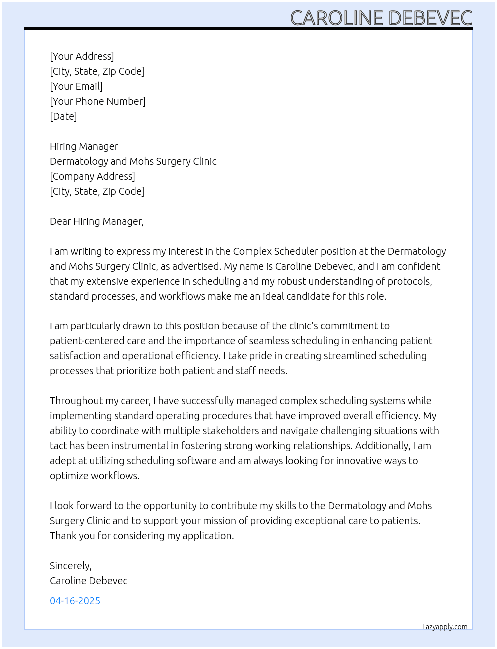 Complex Scheduler At Dermatology and Mohs Surgery Clinic Cover Letter