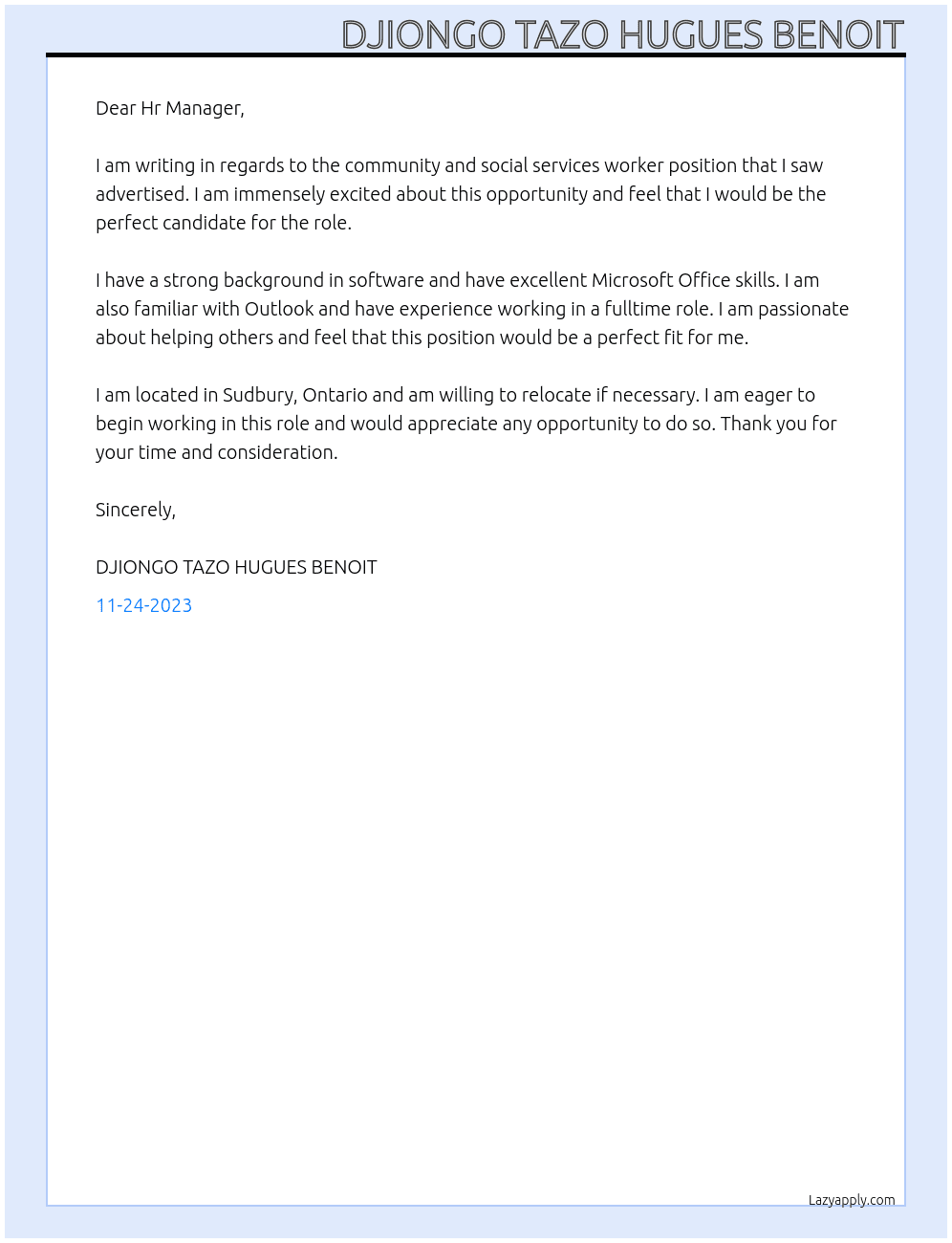 Community and social services worker At governement, Non profit organisation and others Cover Letter