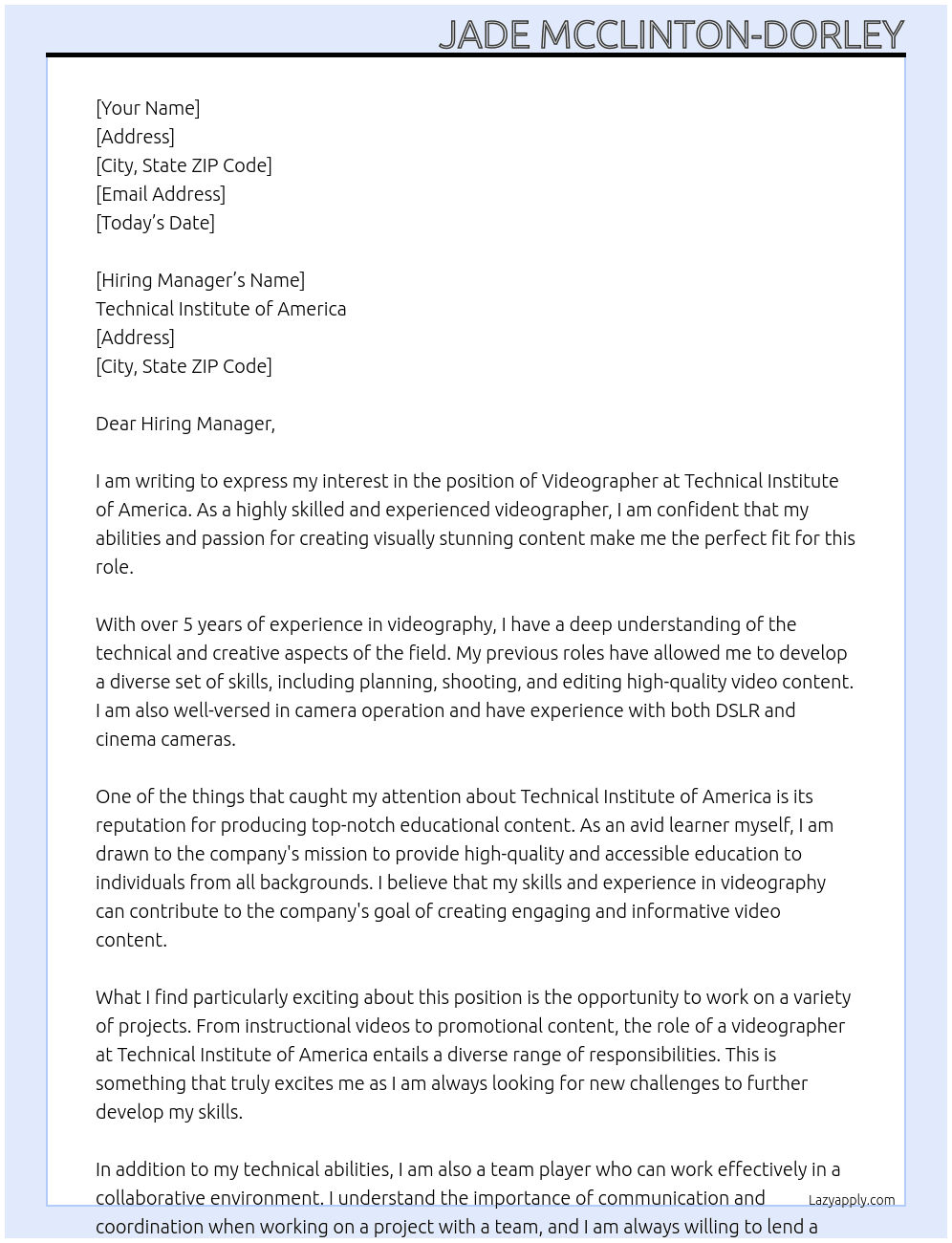 Videographer At Technical Institute of America Cover Letter