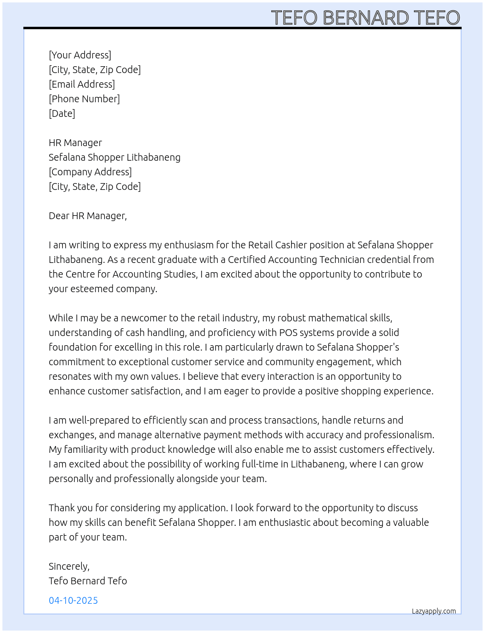 Retail cashier-without experience-graduated with Certified Accounting Technician at Centre for Accounting Studies At Sefalana Shopper Lithabaneng Cover Letter