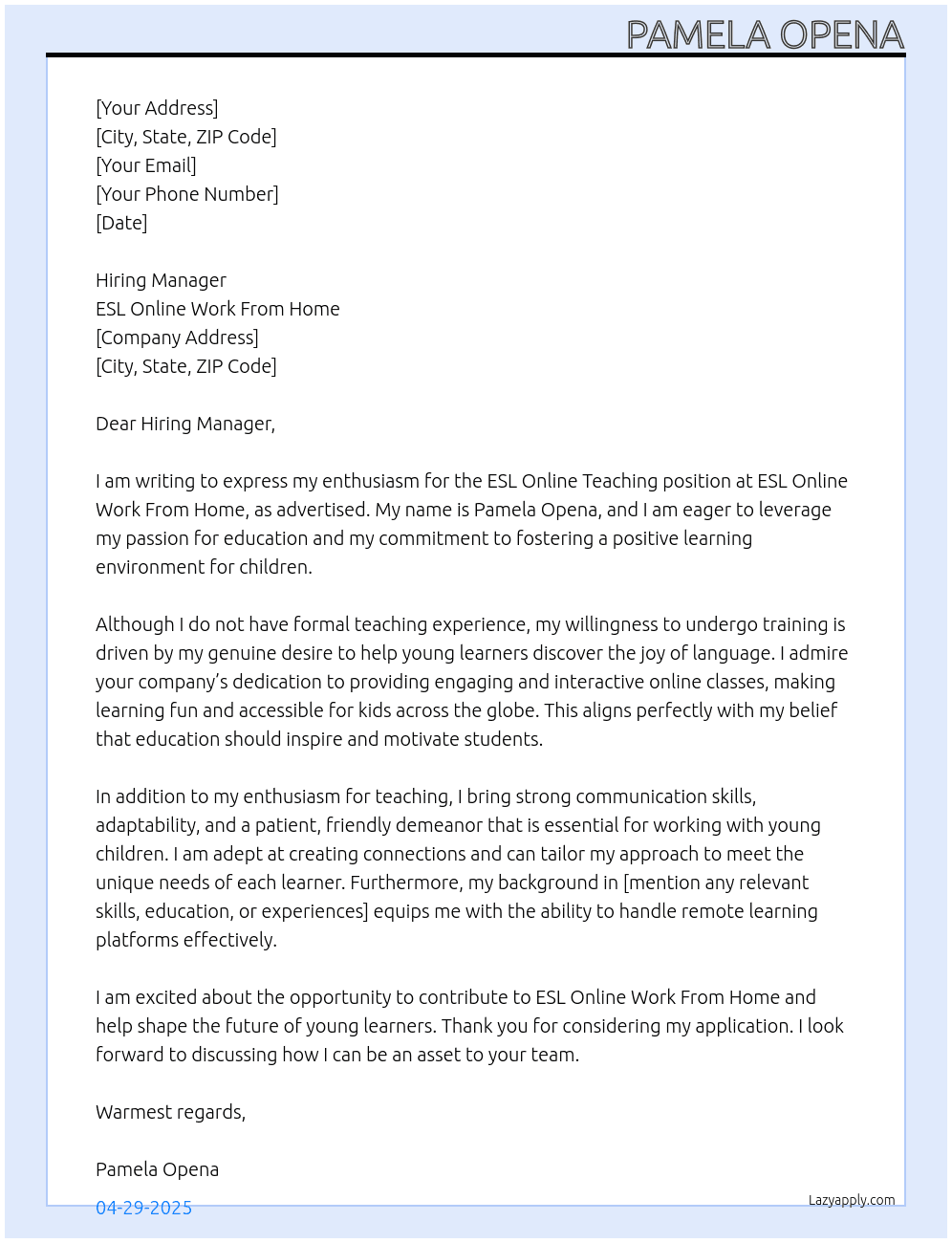 ESL Online Teaching No Experience, but willing to undergo training to teach kids At ESL online Work From Home Cover Letter
