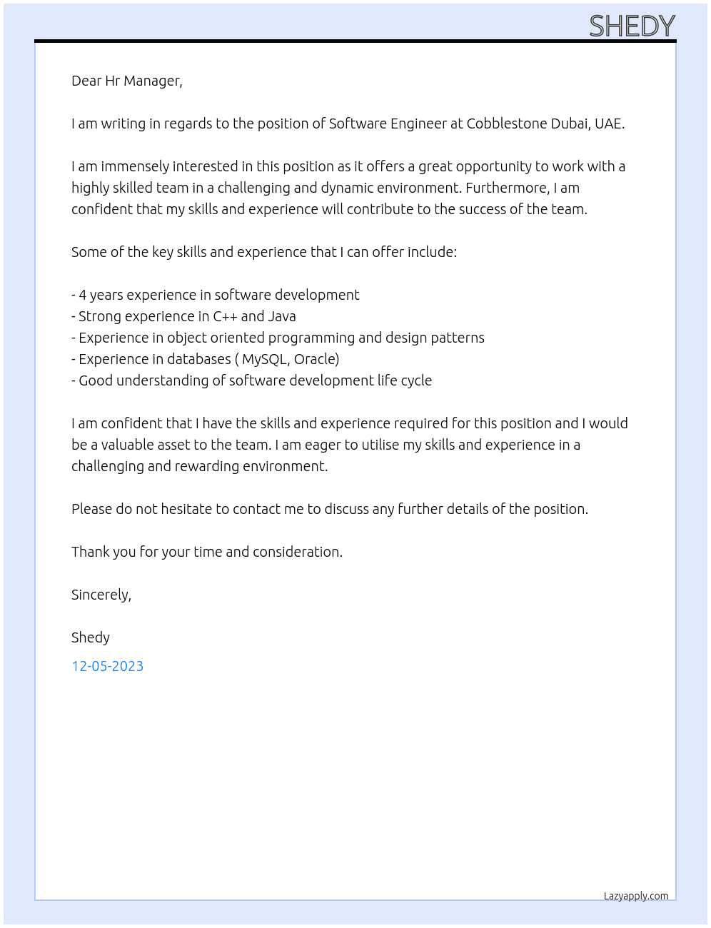 Software engineer At GRADUATE SOFTWARE ENGINEER - Dubai, UAE at Cobblestone Dubai, UAE Cover Letter