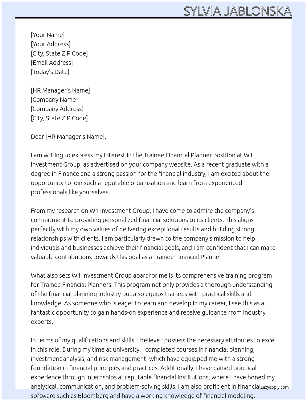Trainee Financial planner  At W1 investment group  Cover Letter