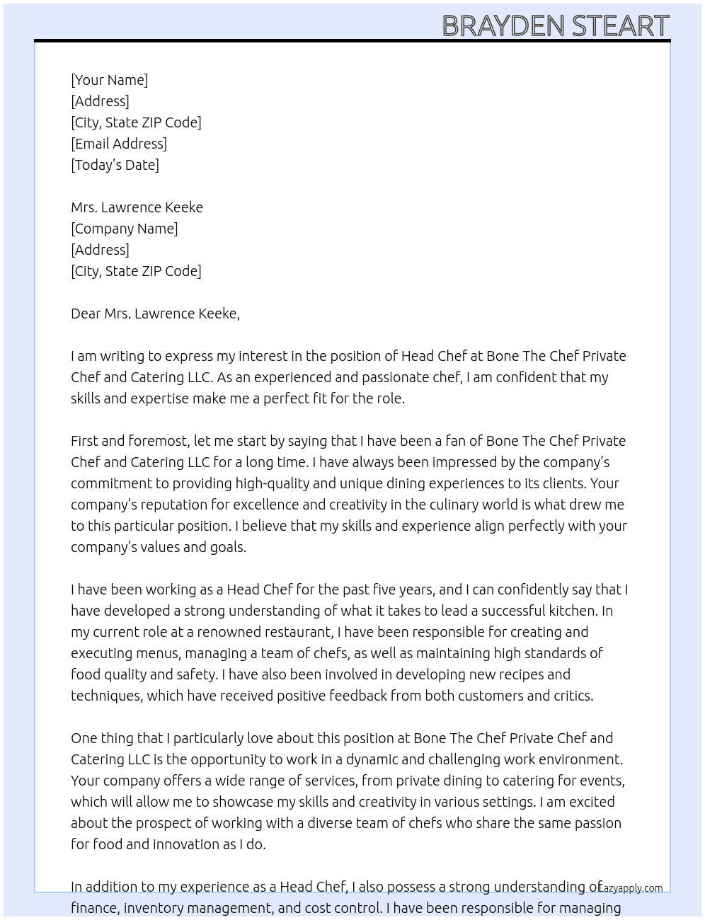 Head Chef  At Bone The Chef Private Chef and Catering LLC Cover Letter