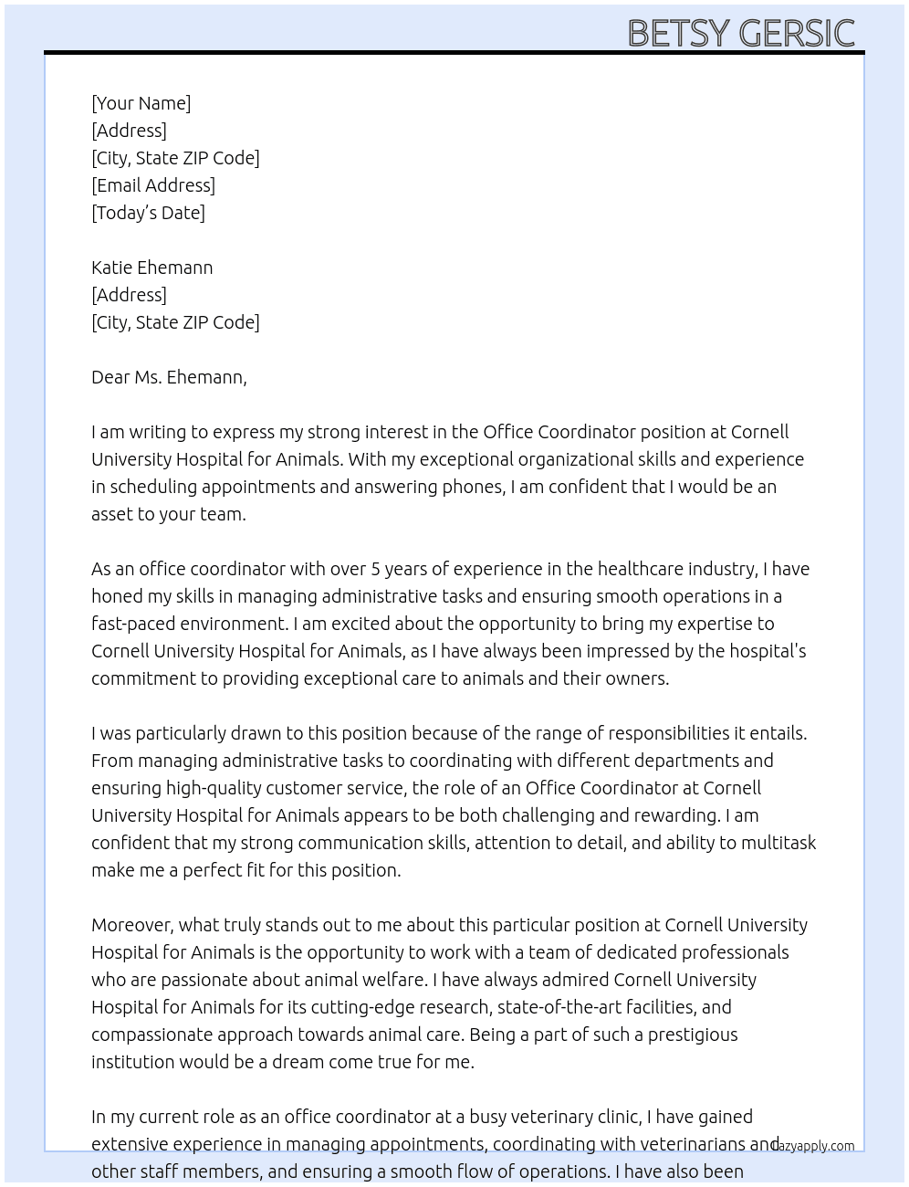 Office coordinator At Cornell university hospital for animals  Cover Letter