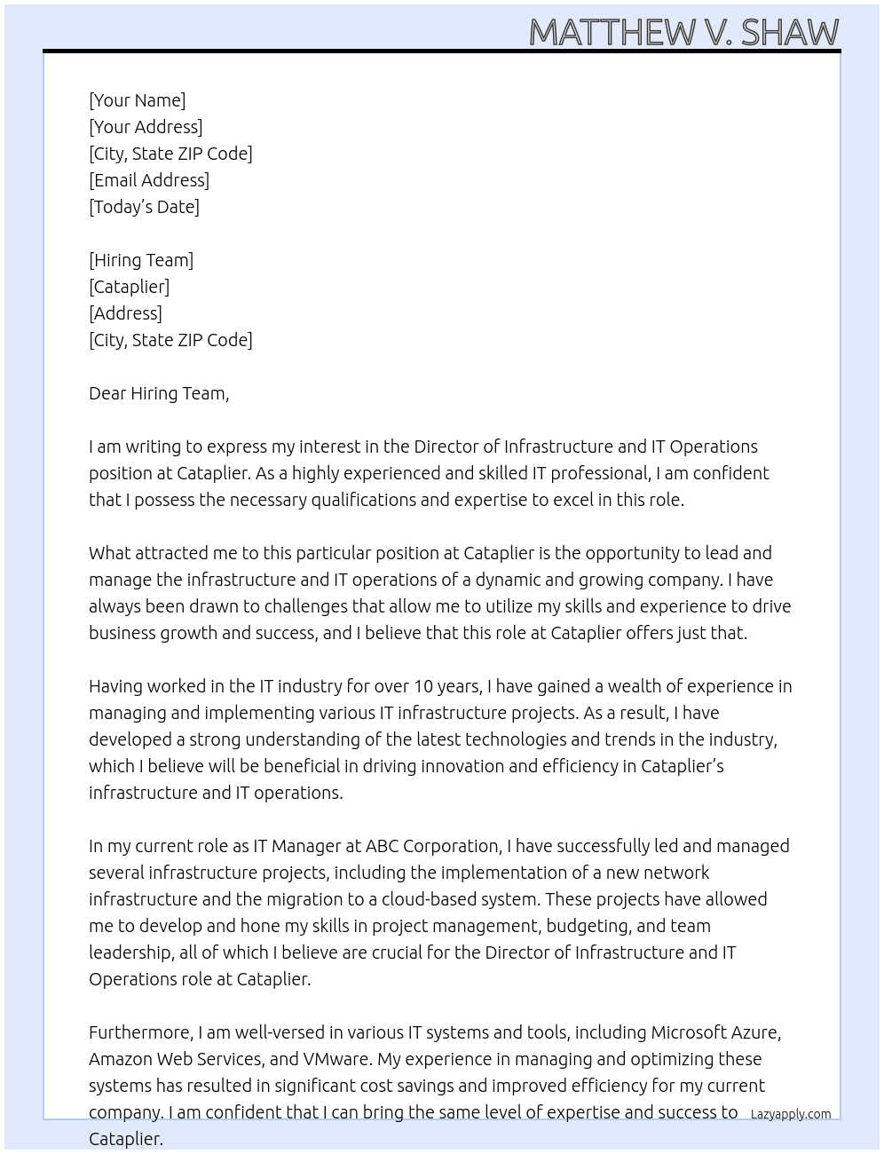 Director of infrastructure And IT Operations. At Cataplier Cover Letter