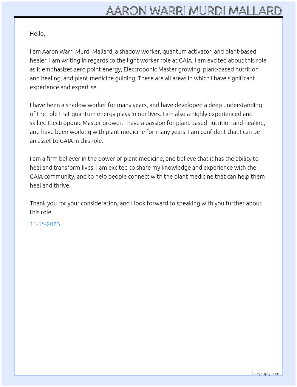 shadow worker/quantum activator/plant based healer At GAIA Cover Letter