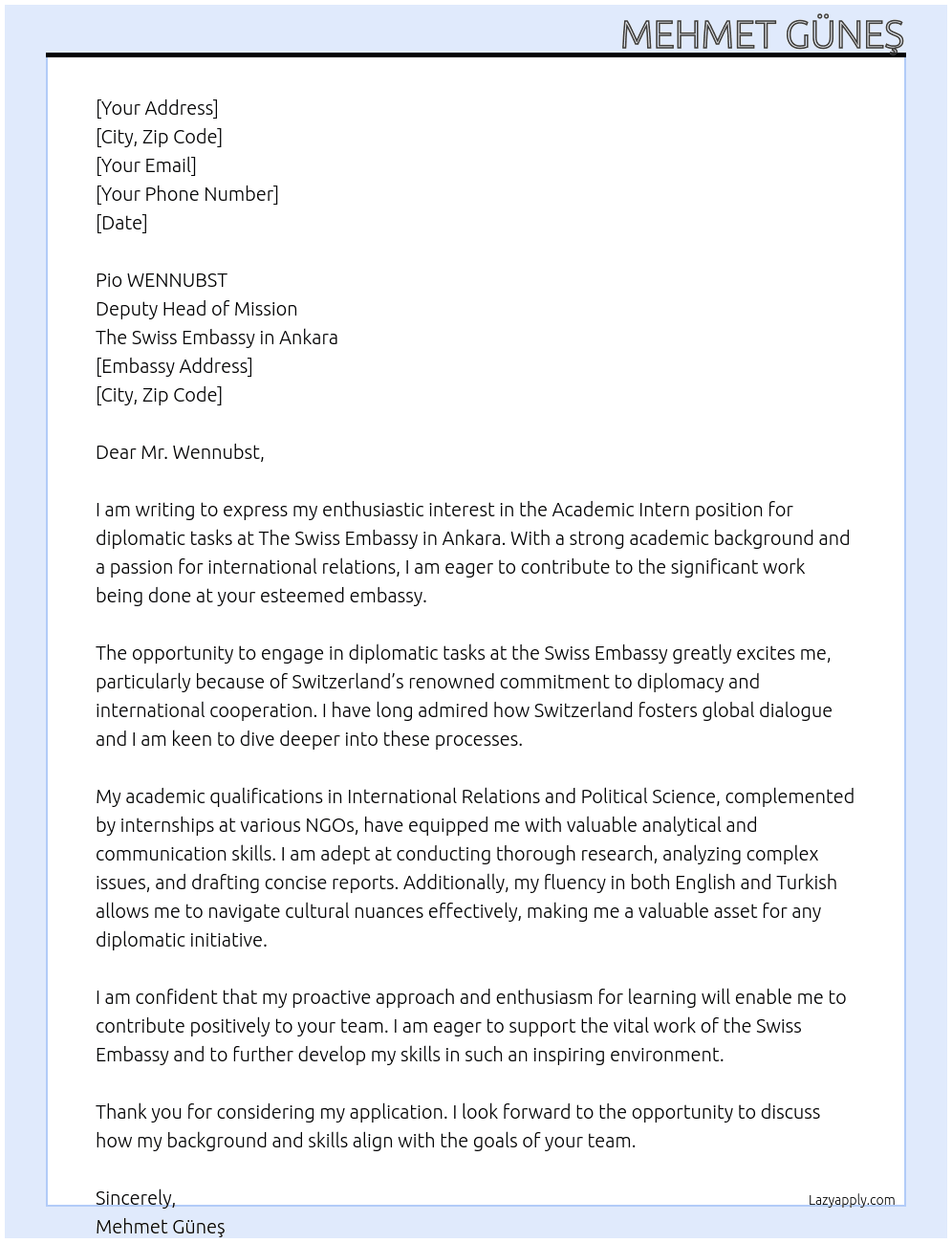 An academic intern for diplomatic tasks  At The Swiss Embassy in Ankara  Cover Letter