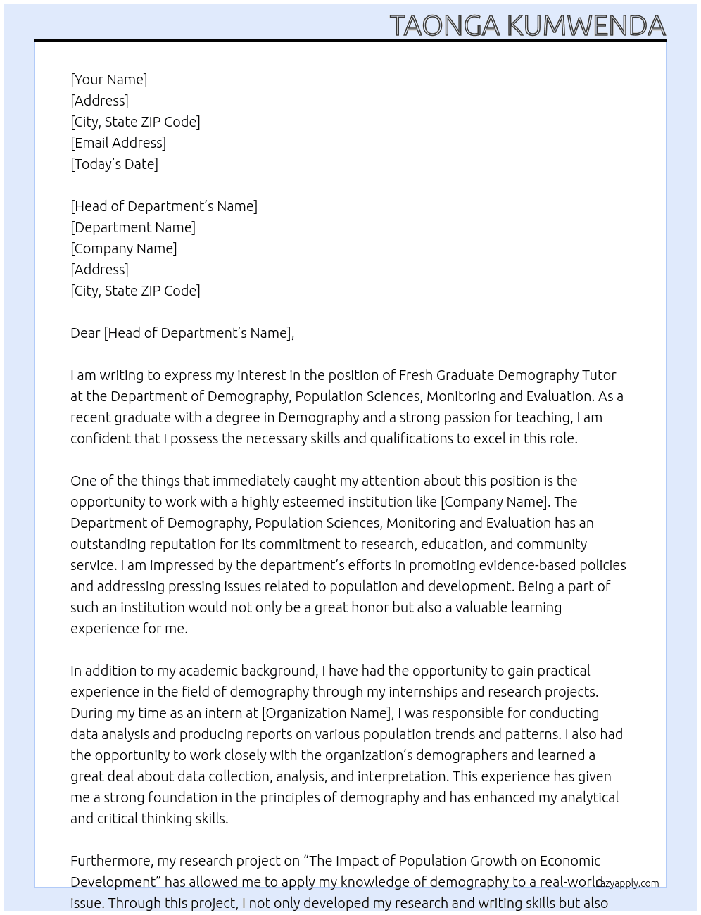 Fresh graduate Demography Tutor At DEPARTMENT OF DEMOGRPHY, POPULATION SCIENCES, MONITORING AND EVALUATION Cover Letter