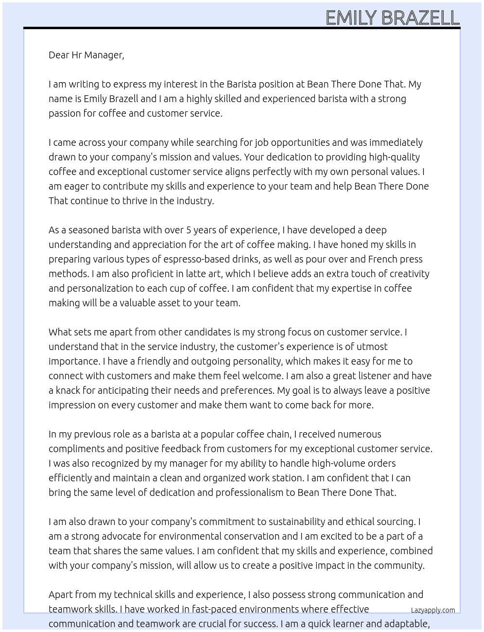 Barista position  At Bean There Done That Cover Letter