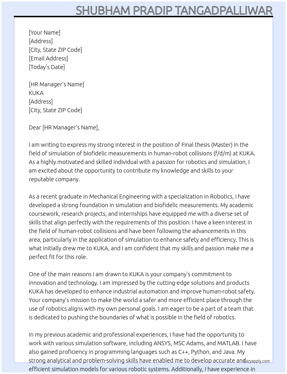 Final thesis (Master) in the field of simulation of biofidelic measurements in human-robot collisions (f/d/m) At KUKA Cover Letter