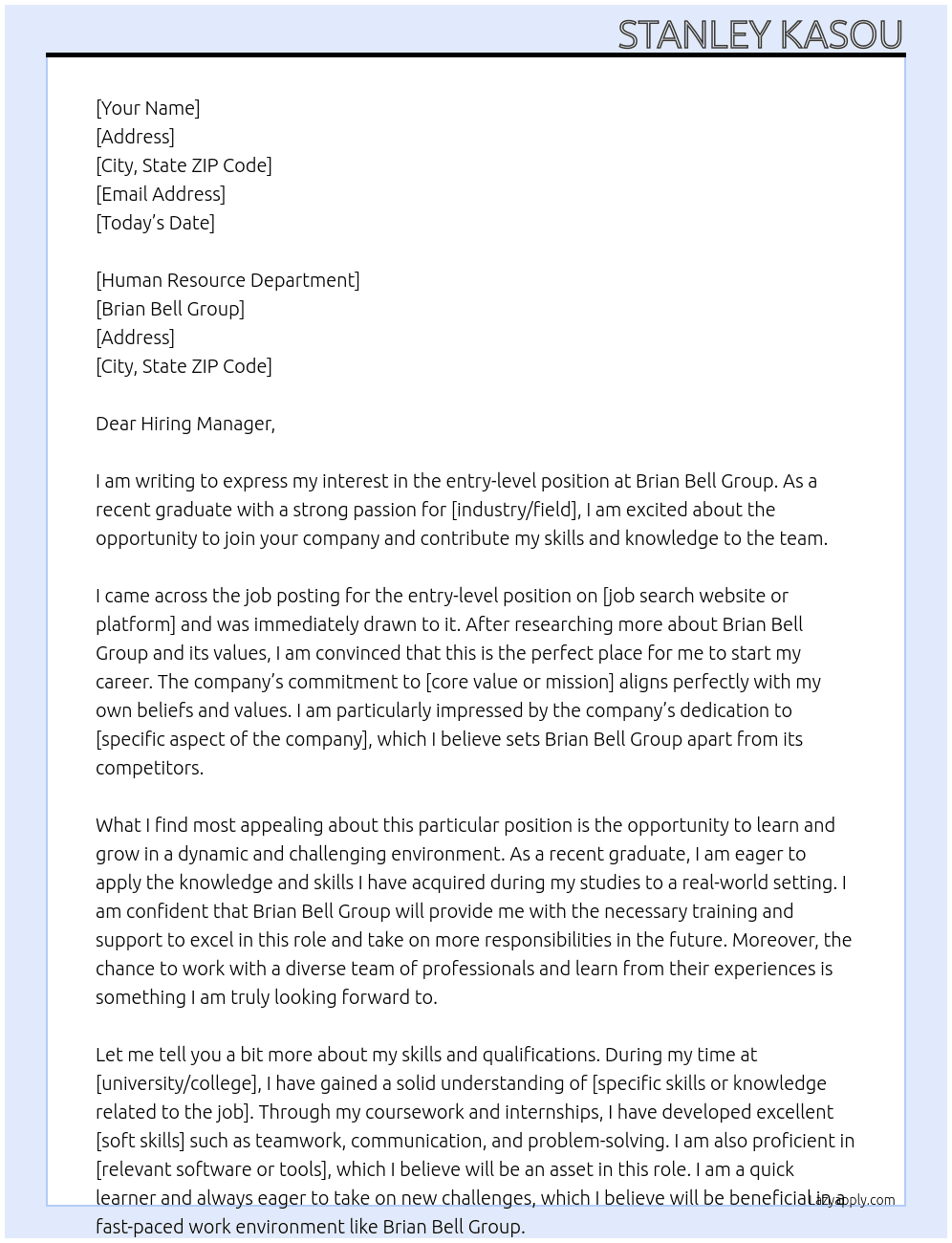 Any entry level job At Brian Bell Group Cover Letter