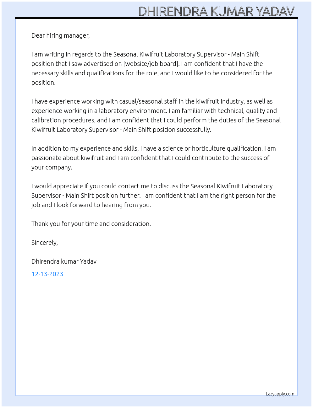 Seasonal Kiwifruit Laboratory Supervisor - Main Shift At Hill labs Cover Letter