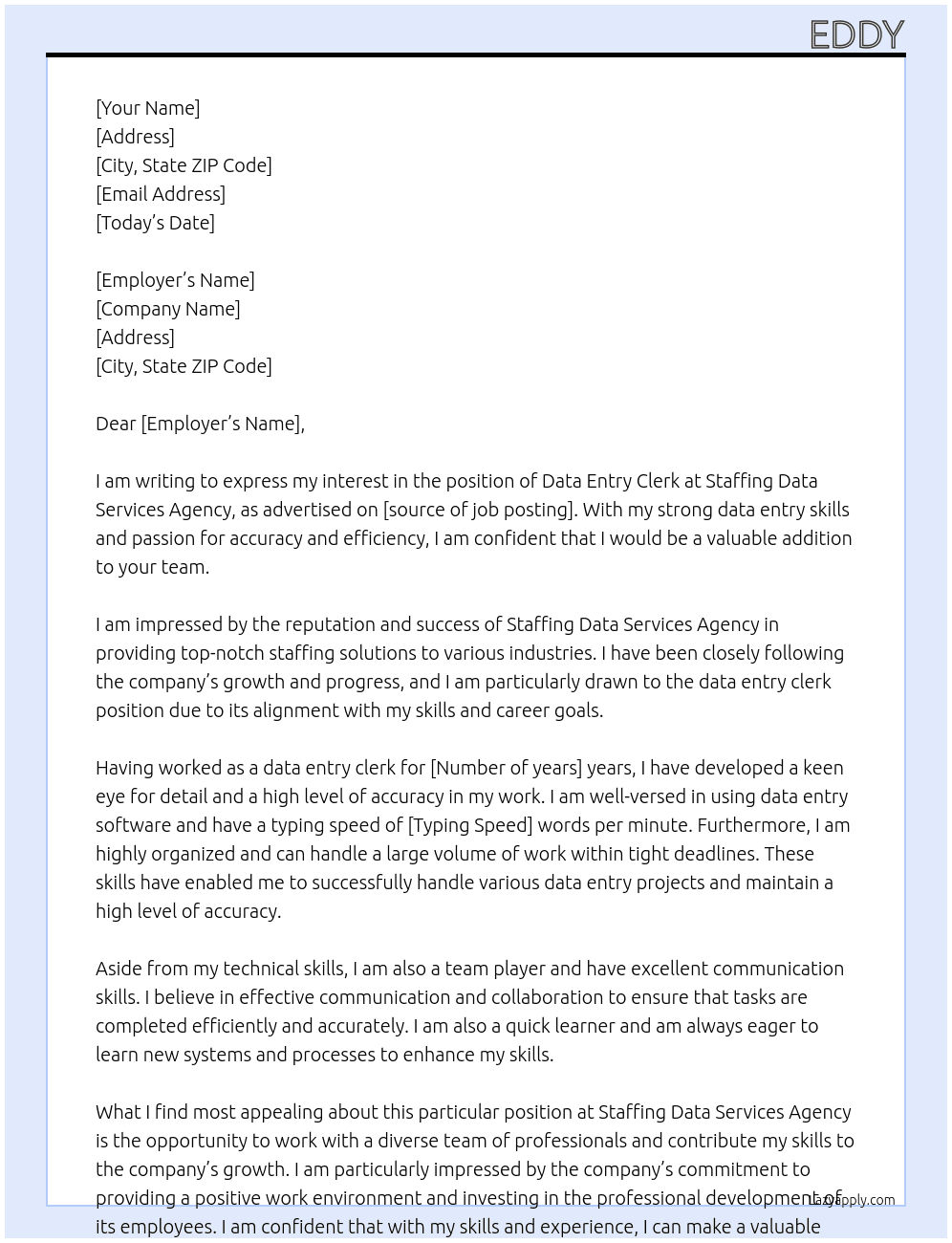 Data entry clerk  At Staffing data services agency Cover Letter