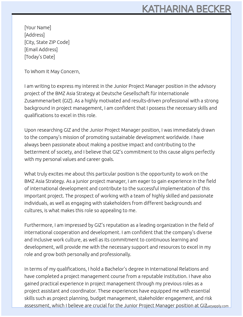 Junior Project Manager in the advisory project of the BMZ Asia Strategy At Deutsche Gesellschaft für Internationale Zusammenarbeit  Cover Letter