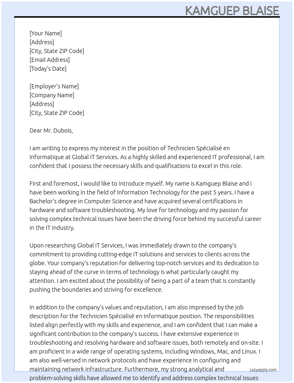 technicien spécialisé en informatique At Global IT services Cover Letter