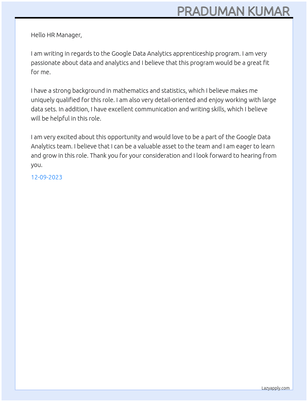 Google Data Analytics apprenticeship program  At Google Data Analytics apprenticeship program  Cover Letter