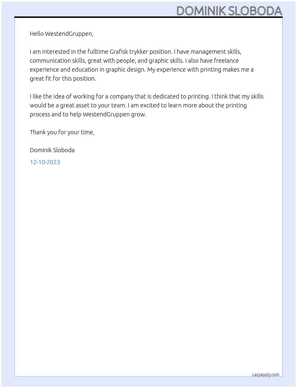 Grafisk trykker At WestendGruppen  Cover Letter