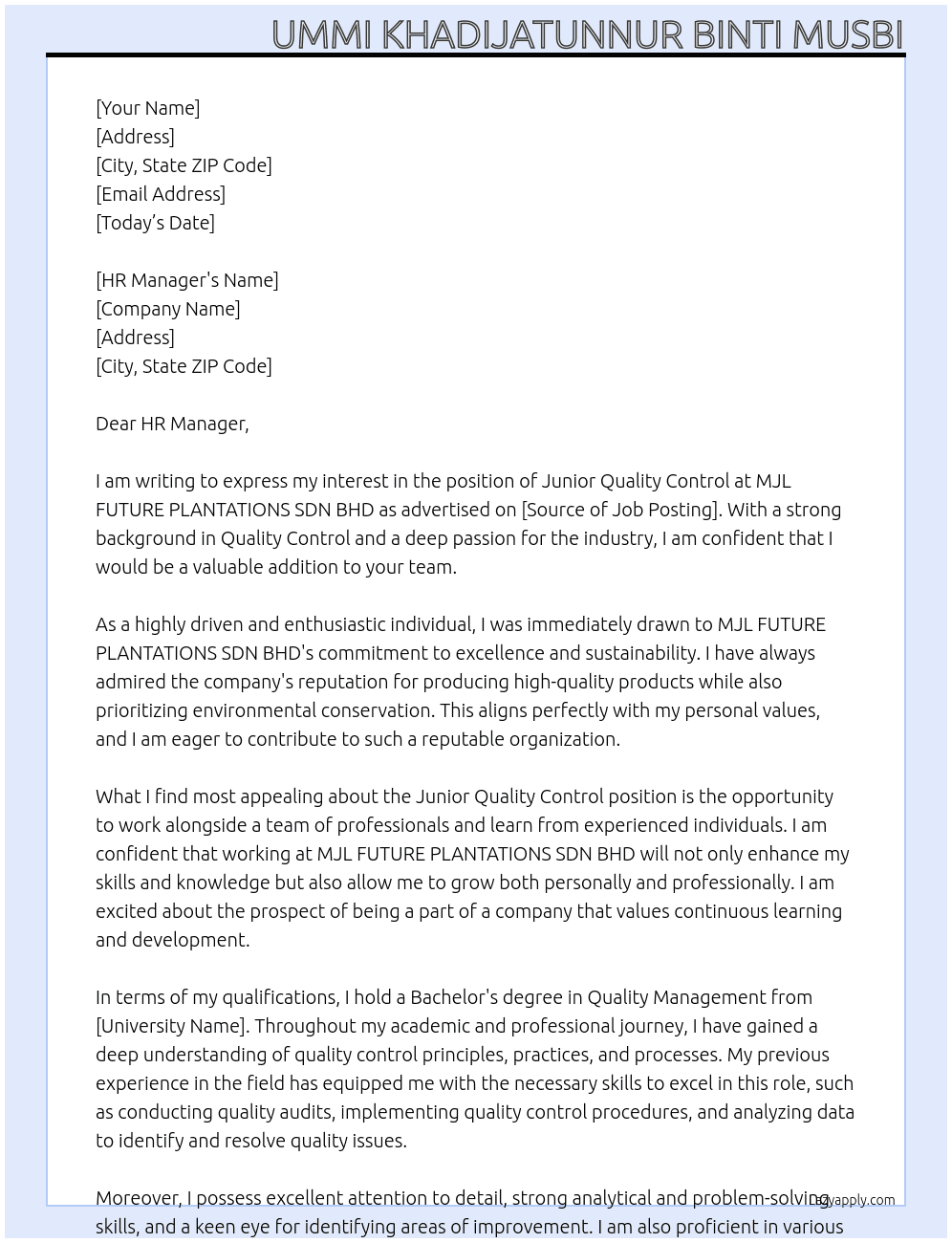 Junior Quality Control At MJL FUTURE PLANTATIONS SDN BHD Cover Letter
