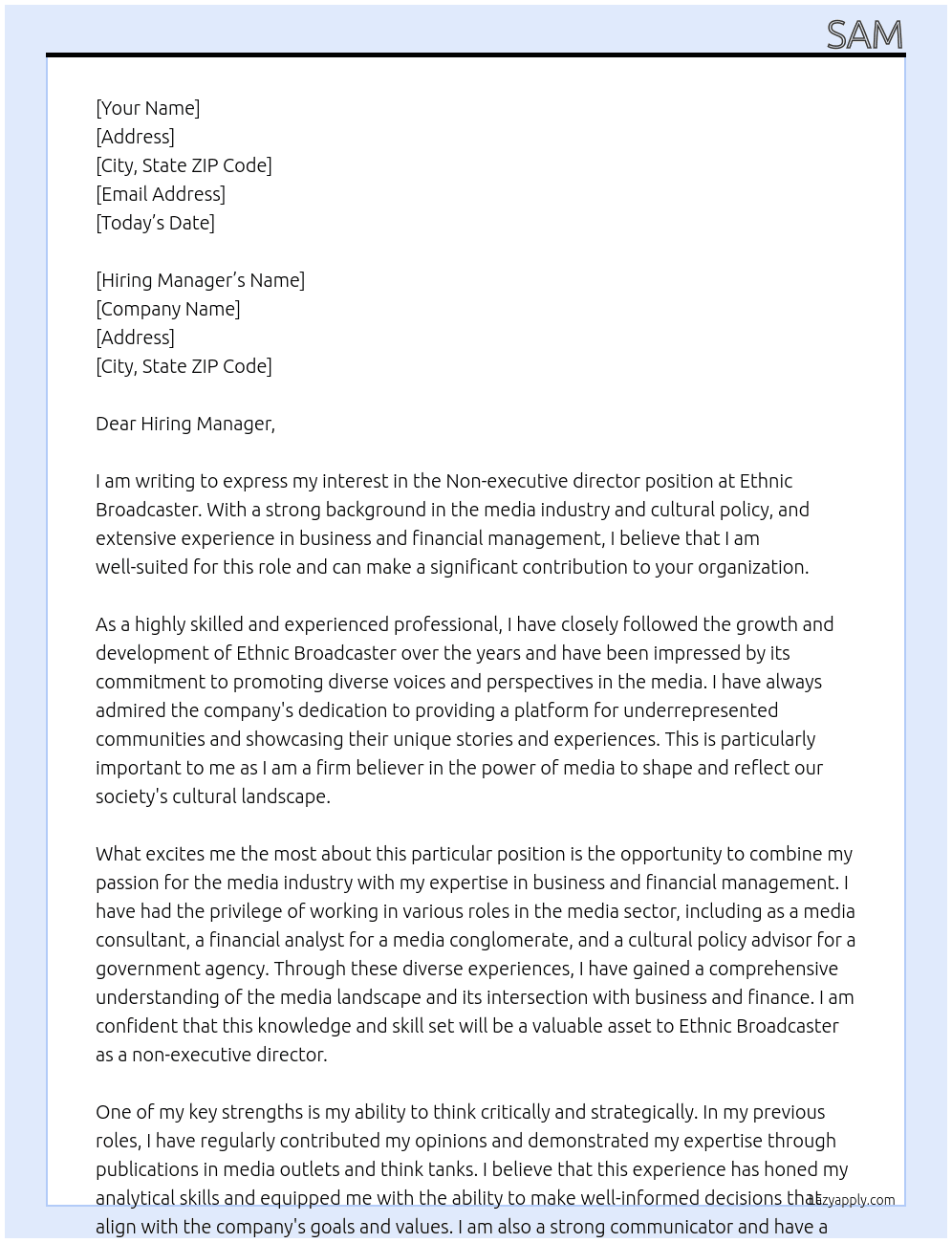 Non-executive director with  a strong background in the media industry and cultural policy, with extensive experience in business and financial management. I have regularly contributed my opinions and demonstrate in publication in media outlets and think tanks. At Ethnic broadcaster Cover Letter