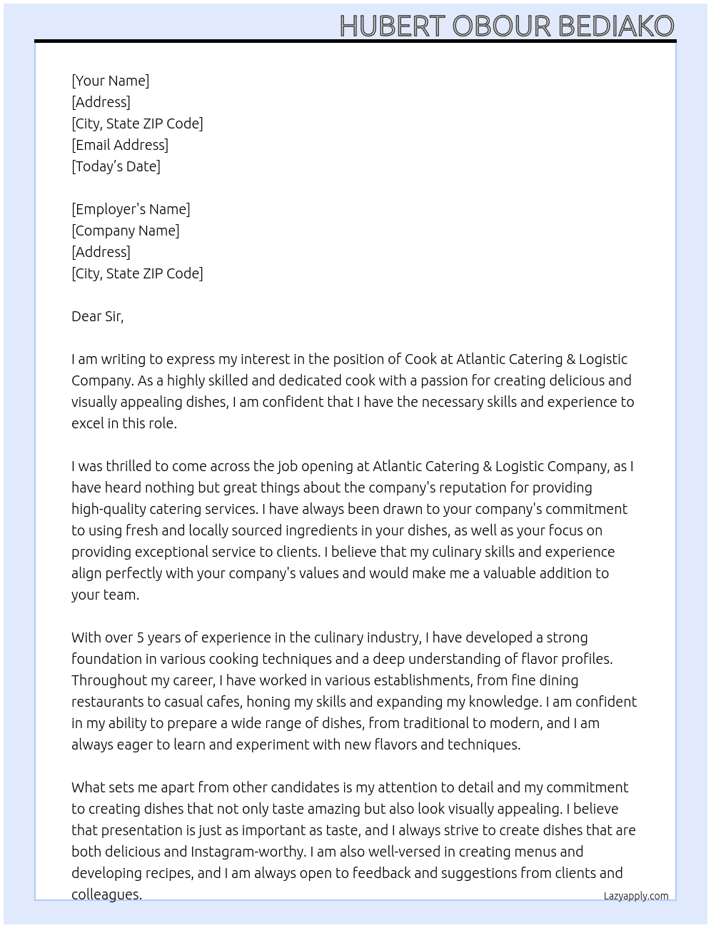 Cook  At Atlantic Catering & Logistic Company Cover Letter
